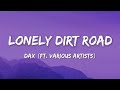 Dax Lonely Dirt Road MEGA REMIX Feat Thagreatwhite Jerome Dillard Carly Pearl Thesanity