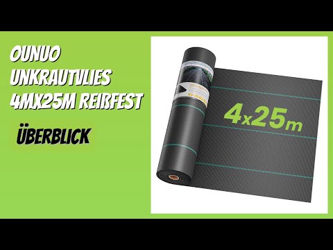 BEWERTUNG (2026): OUNUO Unkrautvlies 4mx25m Reißfest. Infos