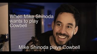 More Cowbell w/ Mike Shinoda &amp; Don Broco