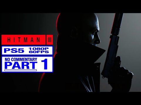 HITMAN 3 FULL Game Walkthrough Part 1 [Dubai] - No Commentary