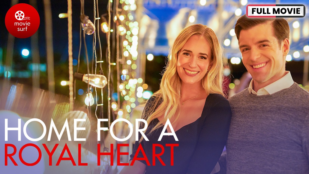 Home for a Royal Heart (2022) | Full Movie