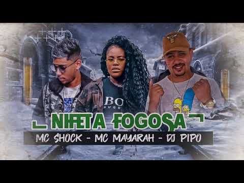MC SHOCK FETA MC MAYARAH - NIGETA GOSTOSA ( DJ PIPO)