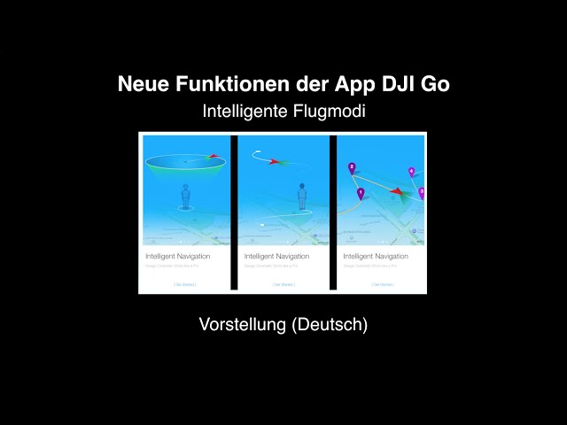 DJI GO-App #01 Intelligente Flugmodi – Vorstellung (Deutsch)
