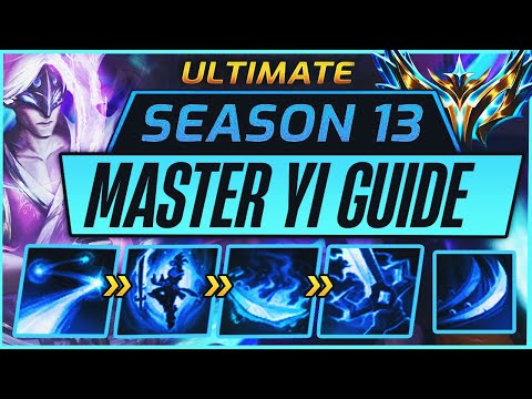 The best and only Master Yi Guide you will ever need | Season 13