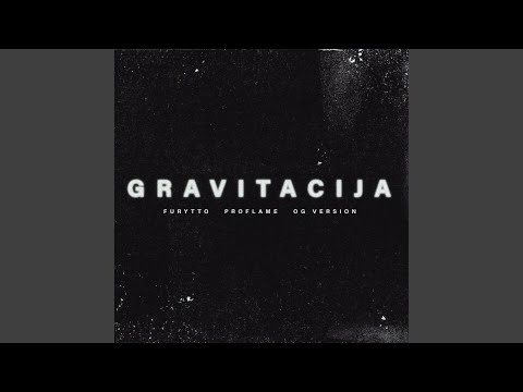 Gravitacija (feat. OG Version & Proflame)