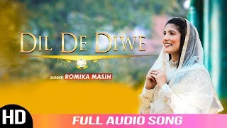 Dil De Diwe  Sister Romika Masih  Full Audio Song 