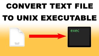 How to Change a Plain Text File to Unix Executable File on Mac
