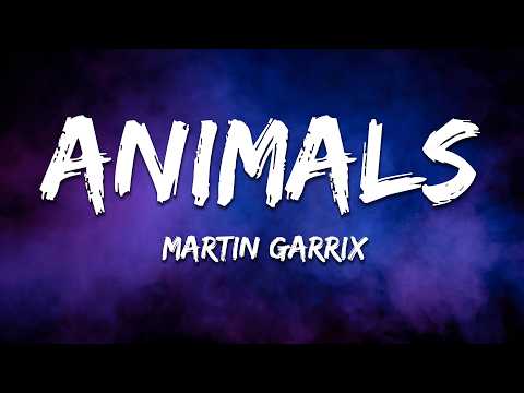 Martin Garrix - Animals (Lyrics)