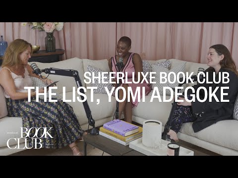 The List, Yomi Adegoke Deep Dive | SheerLuxe Book Club