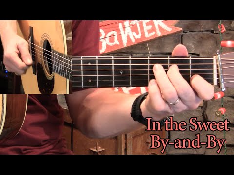 Sweet By-and-By– Two Flatpick Guitar Solos!