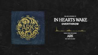 In Hearts Wake - Overthrow