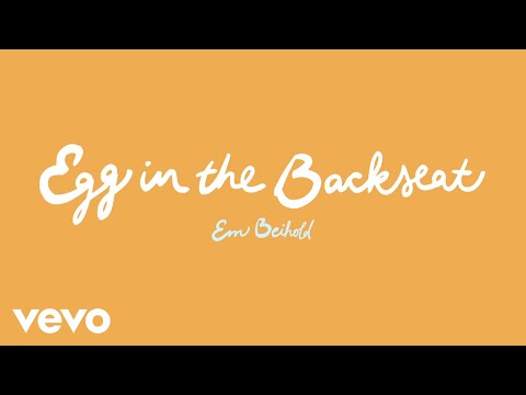 Em Beihold - Egg in the Backseat