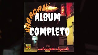 El Haragán y Cía - En el Corazón No Hay Nada (album completo, 1994)