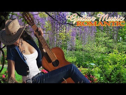 This romantic music makes you happy and calm - ACOUSTIC GUITAR MUSIC