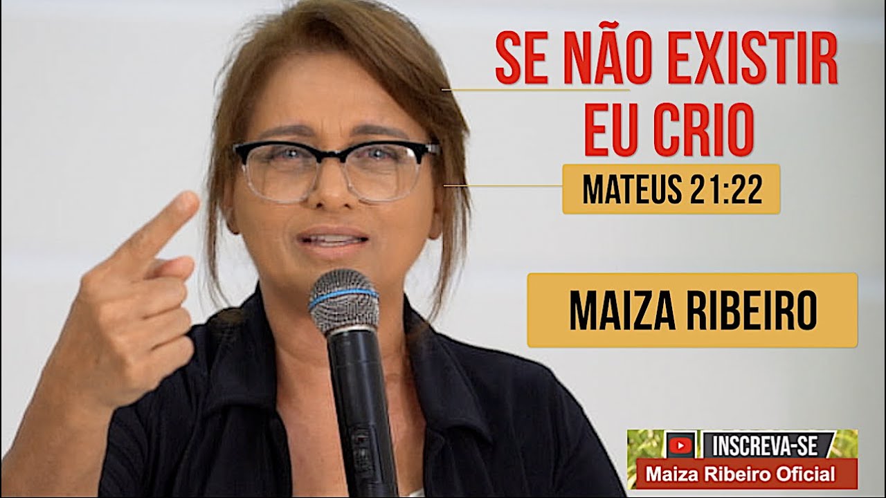 SE NÃO EXISTIR EU CRIO !!   Maiza Ribeiro