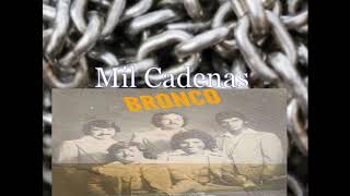 mil cadenas Bronco