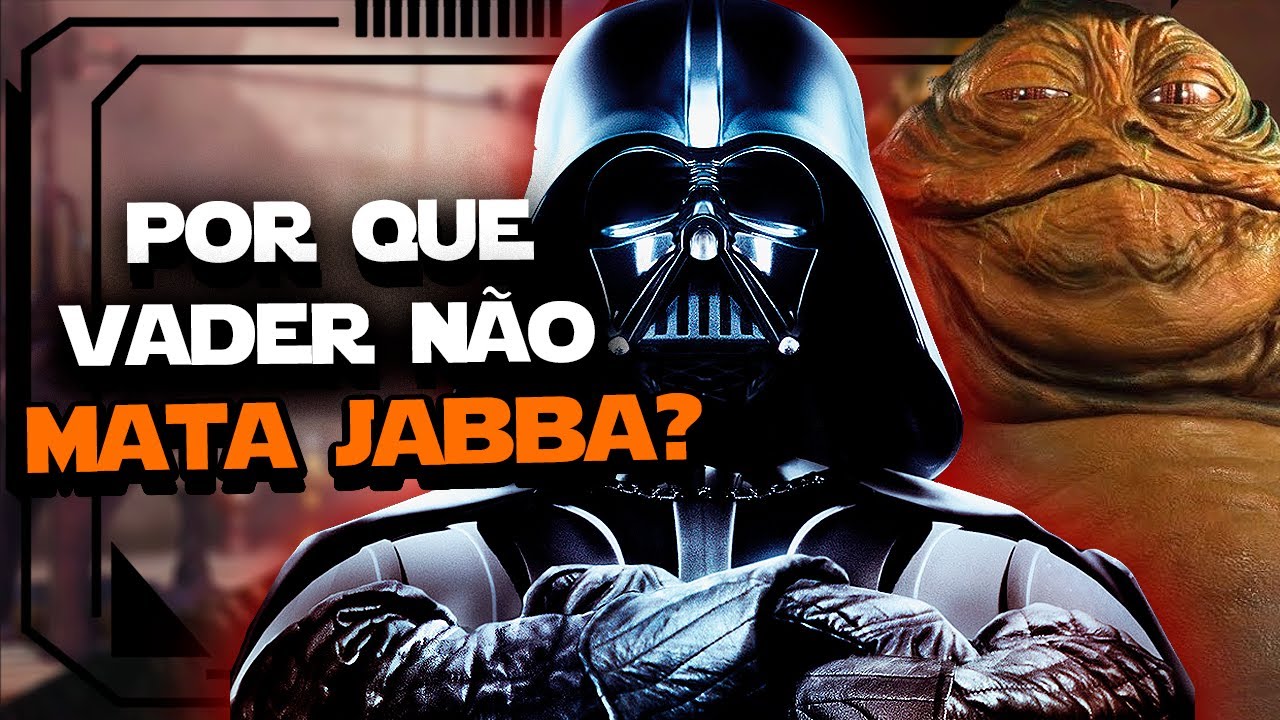 POR QUE DARTH VADER NÃO MATA JABBA? | Star Wars - Northon Domingues