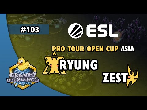 Ryung vs Zest - TvP | ESL Open Cup #103 Asia | Weekly EPT StarCraft 2 Tournament