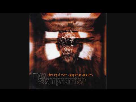 No Compromise (Bel) - Deceptive Appearances (1997) [Full Album] (with lyrics)