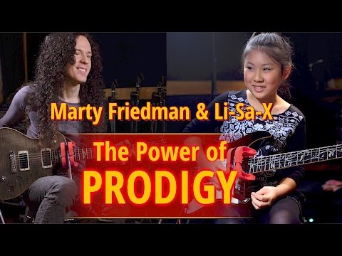 Li-Sa-X, Marty Friedman, and the Power of Prodigy