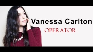 Vanessa Carlton - Operator Lyrics