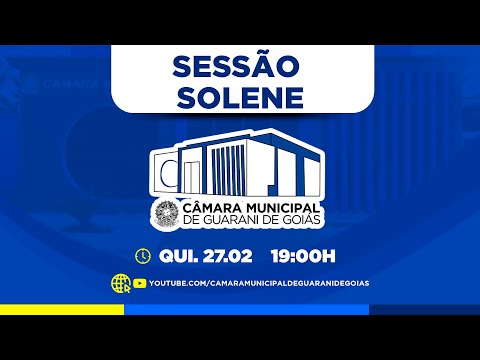 SESSÃO SOLENE DE POSSE - CÂMARA MUNICIPAL DE GUARANÍ DE GOIÁS