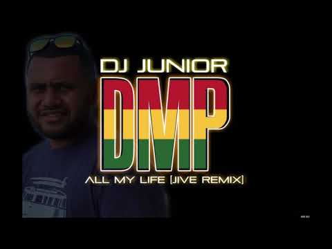 DJ Junior X DMP - All My Life (Remix)