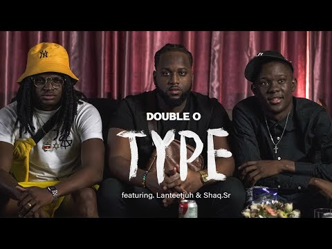 Double O - Type Ft. Lanteetjuh & Shaq.sr (Prod. Dreuqz) (Official Music Video)