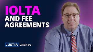 IOLTA and Fee Agreements: Avoiding Common Ethical Pitfalls | Daniel J. Siegel | Justia Webinars