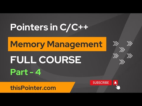 Memory Management in C/C++  | Full Course - Pointers in C/C++ for Beginners - Part 4