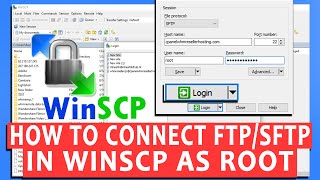 How to Connect FTP/SFTP in WinSCP as Root?