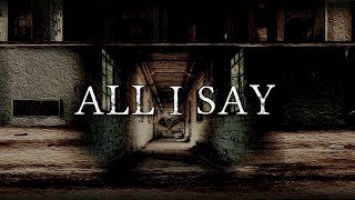 All I Say Music Video