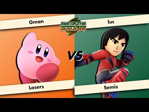 Gman (Kirby) vs luc (Mii Brawler) | The Eye of the Storm 5 Losers Semi Final