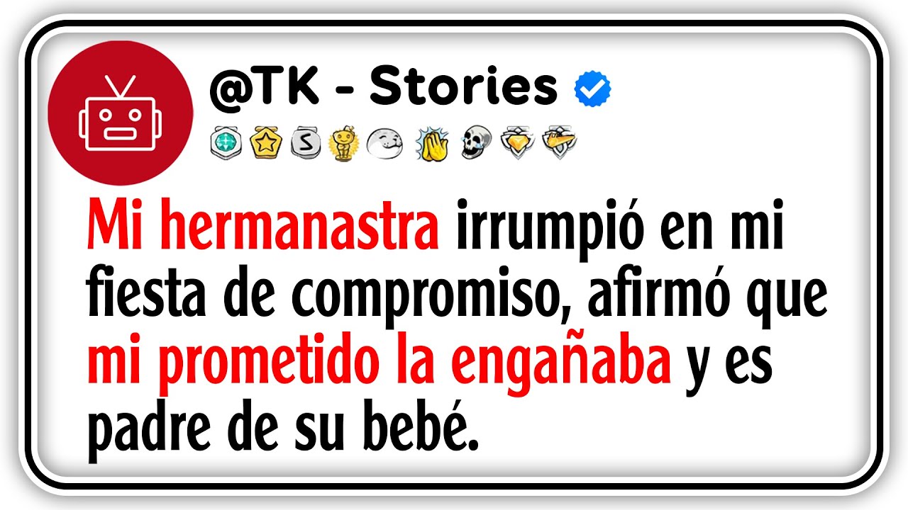 Mi hermanastra afirmó que mi prometido la engañaba y es padre de su bebé