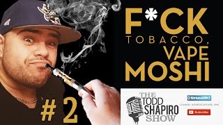 Jay Brody Enlightens Us With Another Vape Moshi Moment - The Todd Shapiro Show
