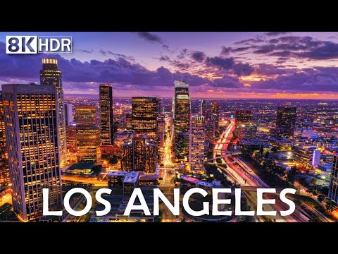 Los Angeles in 8K ULTRA HD HDR - City of Angels (120 FPS)