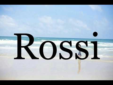 How To Pronounce Rossi🌈🌈🌈🌈🌈🌈Pronunciation Of Rossi