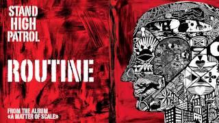 STAND HIGH PATROL : Routine