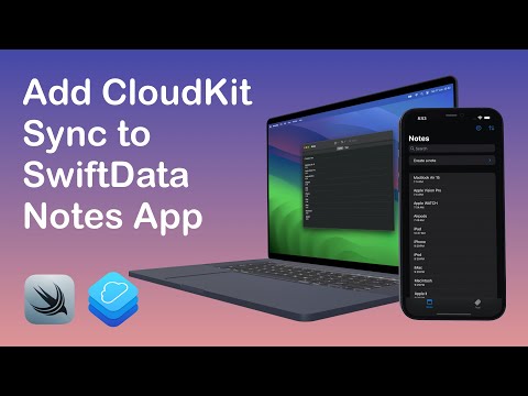 SwiftData | Add CloudKit Sync to Notes App | iOS 17 | macOS 14 thumbnail