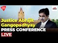 Justice Abhijit Gangopadhyay Press Conference Live From Kolkata | Law Today Live