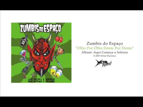 Zumbis do Espaço - Olho Por Ollho Dente Por Dente
