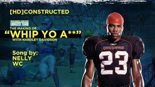 The Making Of NELLY &amp; WC&#39;s “WHIP YO A**&quot; With Hardley Davidson | [HD]Constructed
