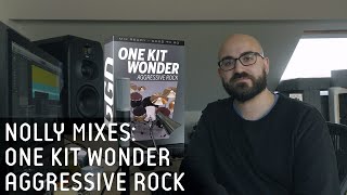 nolly mixes one kit wonder aggressive rock