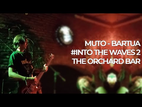 MUTO - BARTUA (LIVE AT ORCHARD BAR)