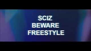 Sciz - Beware Freestyle (Contest)