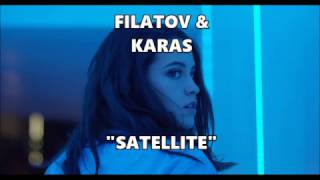 Filatov & Karas - Satellite lyrics video