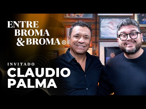 Entre Broma y Broma | Claudio Palma