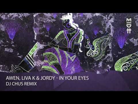 AWEN, Liva K & Jordy - In Your Eyes (DJ CHUS Remix) MIDH 027