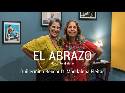 El Abrazo - Guillermina Beccar ft. Magdalena Fleitas