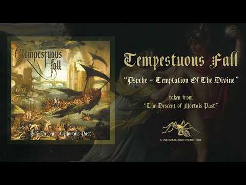 TEMPESTUOUS FALL - Psyche - Temptation Of The Divine